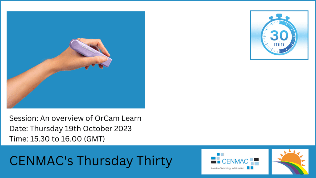 CENMAC's Thursday Thirty: An overview of OrCam Learn