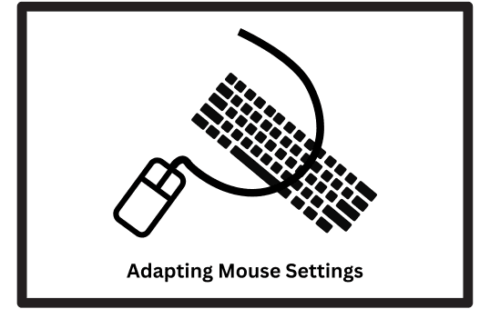 Adapting Mouse Settings