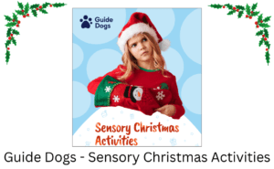 Guide Dogs Sensory Christmas Activities Guide Dogs Sensory Christmas Activities