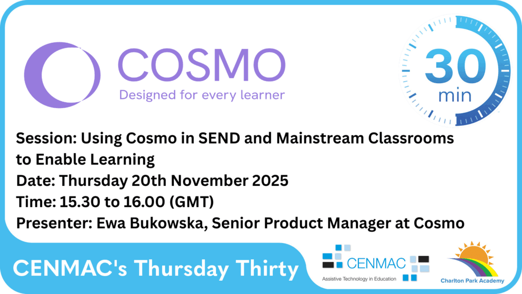 Using Cosmo in SEND and Mainstream Classroom to Enable Learning Using Cosmo in SEND and Mainstream Classroom to Enable Learning