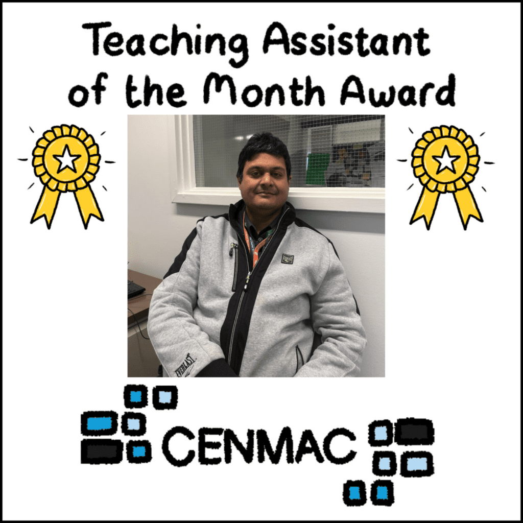 CENMAC's Teaching Assistant of the Month Award Chris Persaud CENMAC's Teaching Assistant of the Month Award Chris Persaud
