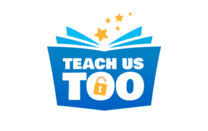 Teach Us Too Teach Us Too