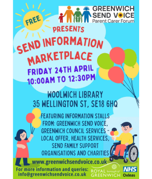 Greenwich SEND Voice Parent Carer Forum Friday 24 April 10am to 12.30pm at Woolwich Library 35 Wellington Street, SE18 6HQ