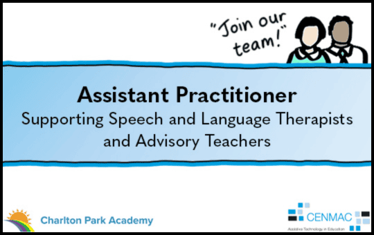Join our team! Assistant Practitioner Supporting Speech and Language Therapists and Advisory Teachers