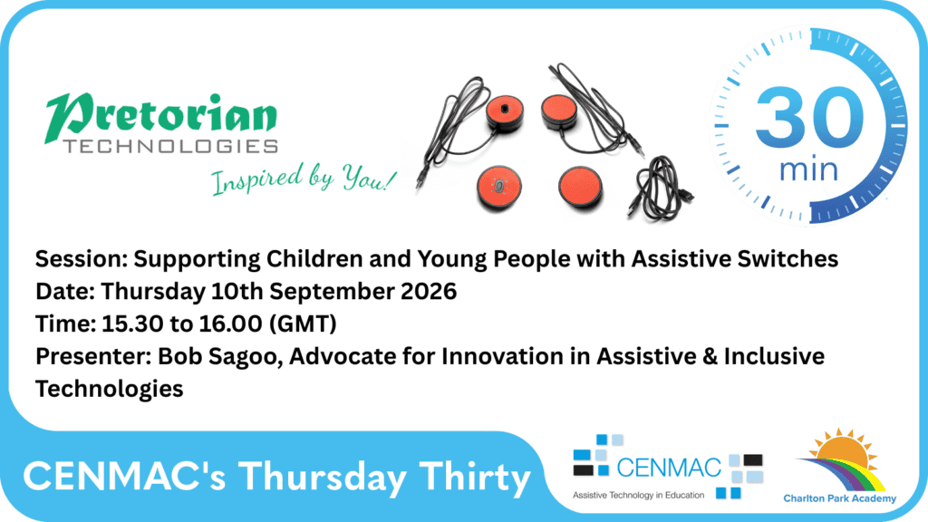 CENMAC's Thursday Thirty - Supporting Children and Young People with Assistive Switches