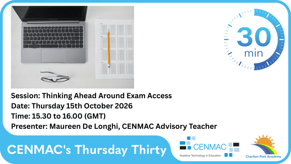 Thinking Ahead Around Exam Access Date: Thursday 15th October 2026 Time: 15.30 to 16.00 (GMT)