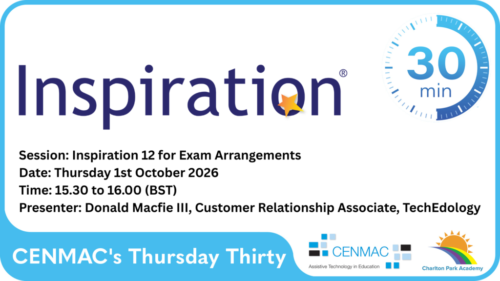 CENMAC's Thursday Thirty Session: Inspiration 12 for Exam Arrangements Date: Thursday 1st October 2026 Time: 15.30 to 16.00 (GMT)