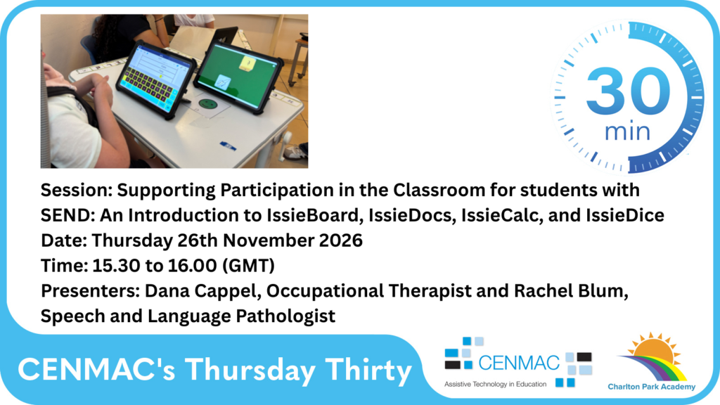 Supporting Participation in the Classroom for students with SEND: An Introduction to IssieBoard, IssieDocs, IssieCalc, and IssieDice